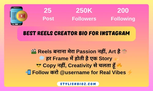 Best Reels Creator Bio for Instagram: 150+ Stylish, Trendy & Emoji Bios for Boys & Girls Best Reels Creator Bio for Instagram