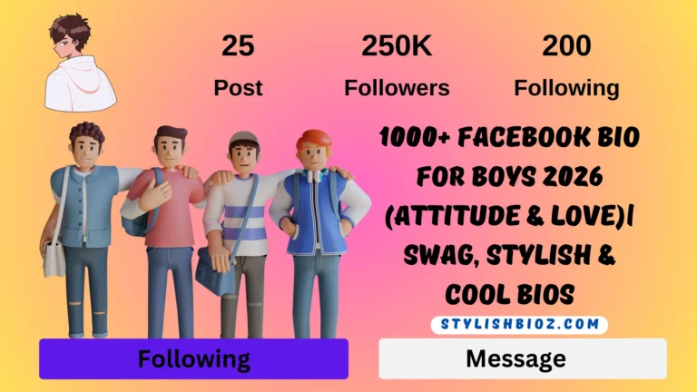 Facebook Bio For Boys 2026 (Attitude & Love)