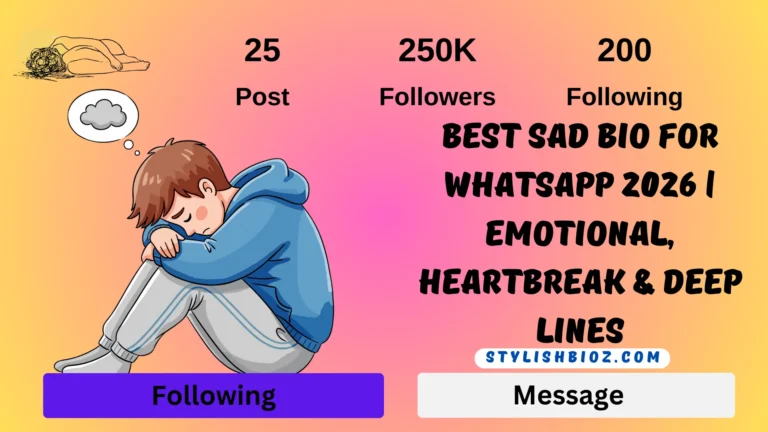 Sad Bio For WhatsApp 2026