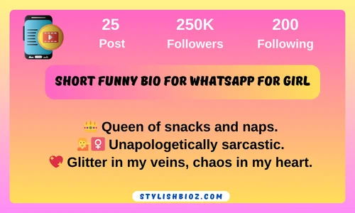short funny bio for whatsapp for girl